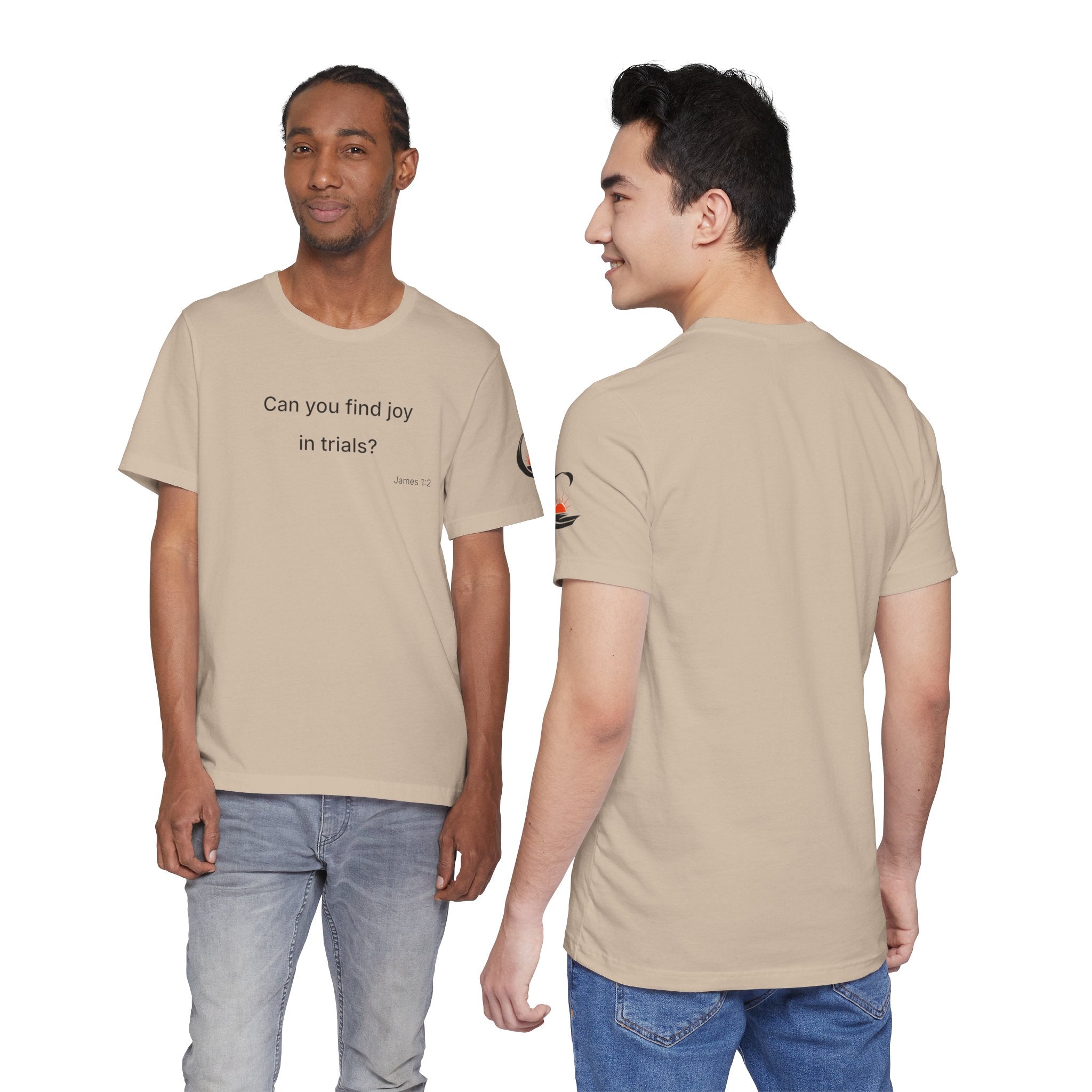 Can You Find Joy in Trials? T-Shirt | Inspirational Scripture James 1:2 Tee