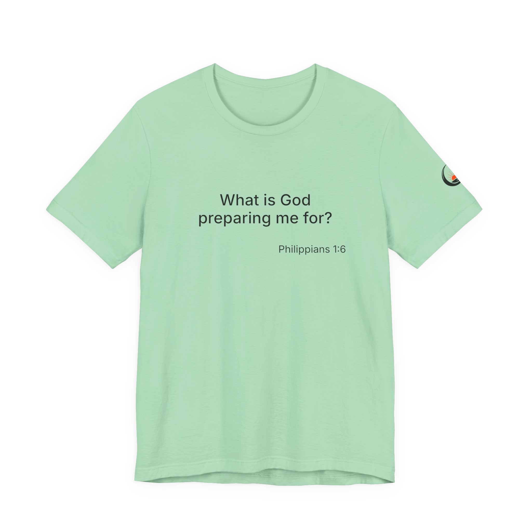 What is God preparing me for? Unisex Jersey Short Sleeve Tee