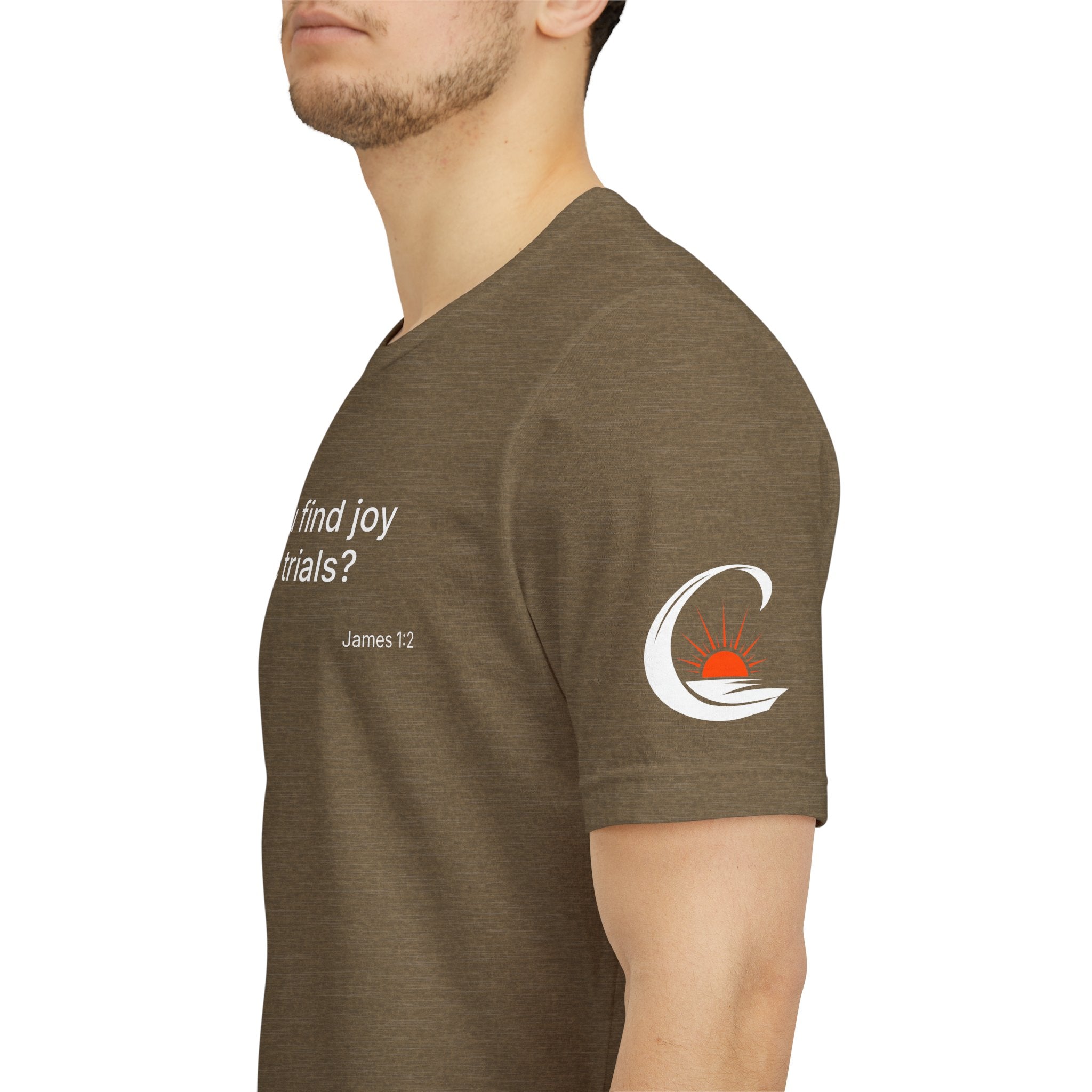 Can You Find Joy in Trials? T-Shirt | Inspirational Scripture James 1:2 Tee