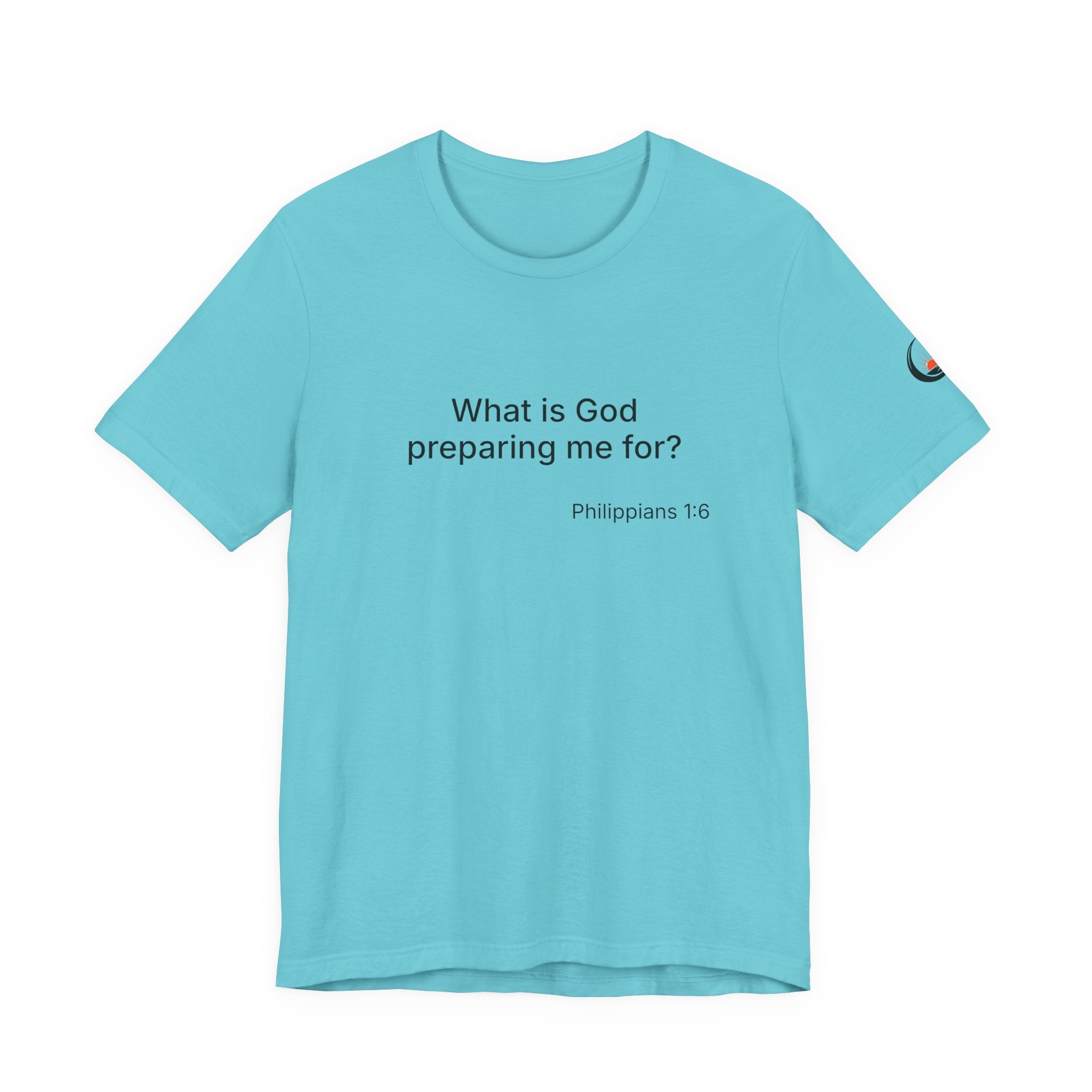 What is God preparing me for? Unisex Jersey Short Sleeve Tee