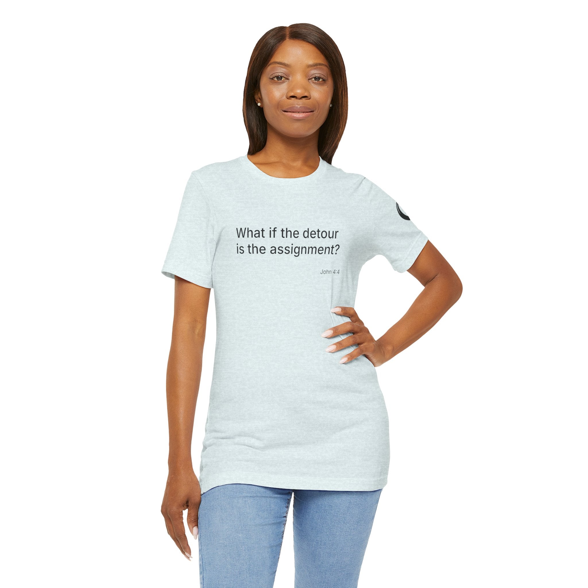 "What if the detour is the assignment?" Black Lettering & Logo – Minimal Motivational T-Shirt
