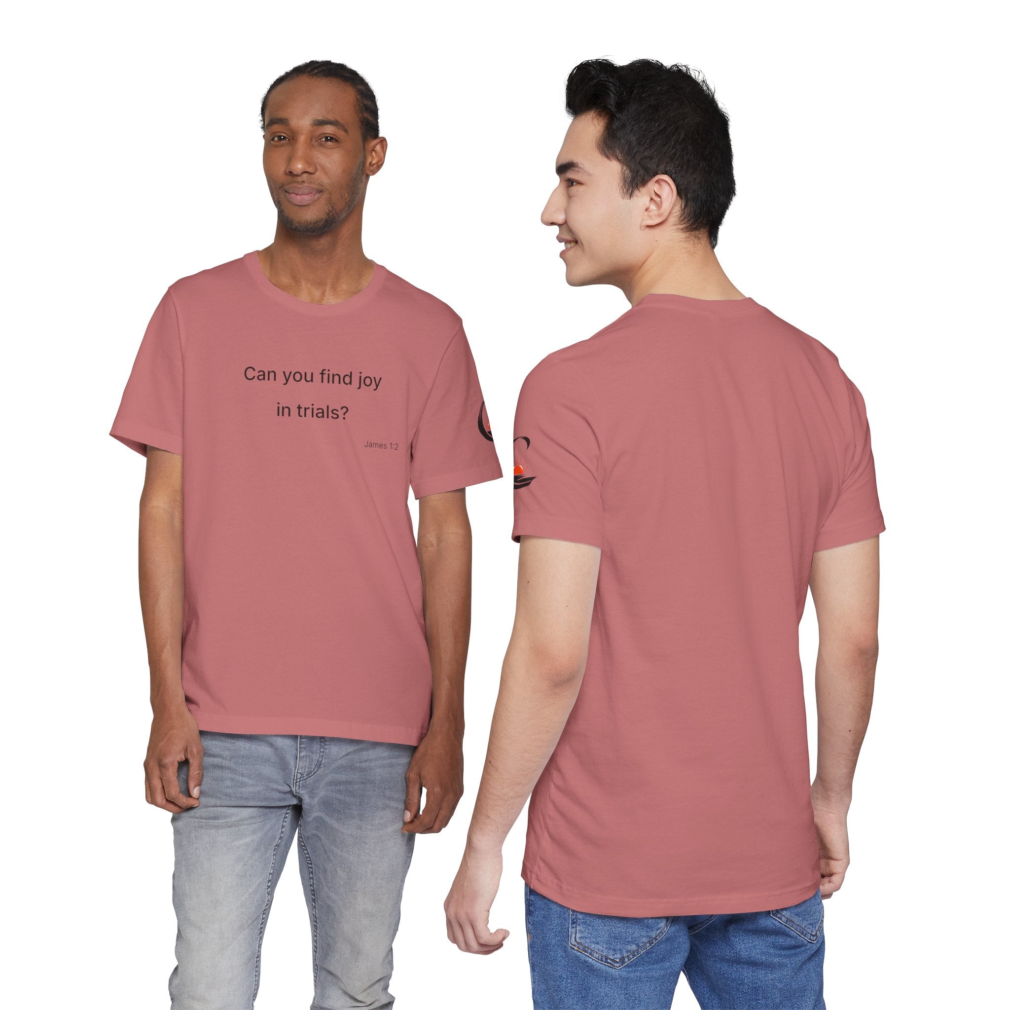 Can You Find Joy in Trials? T-Shirt | Inspirational Scripture James 1:2 Tee