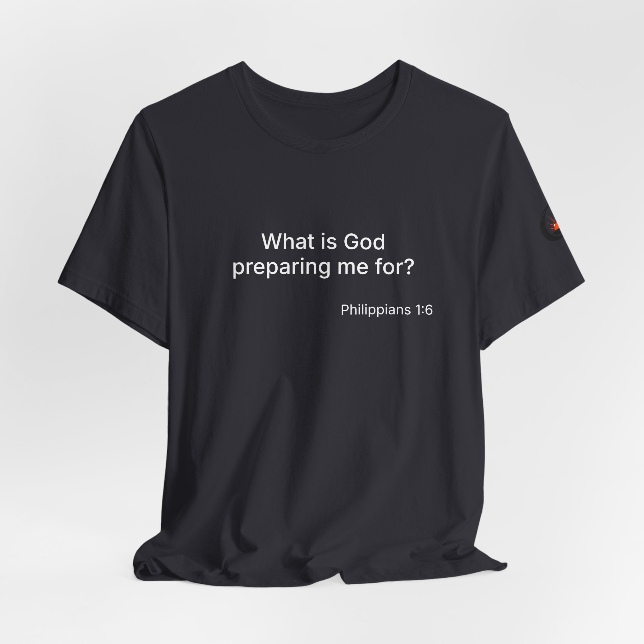 What is God preparing me for? Unisex Jersey Short Sleeve Tee