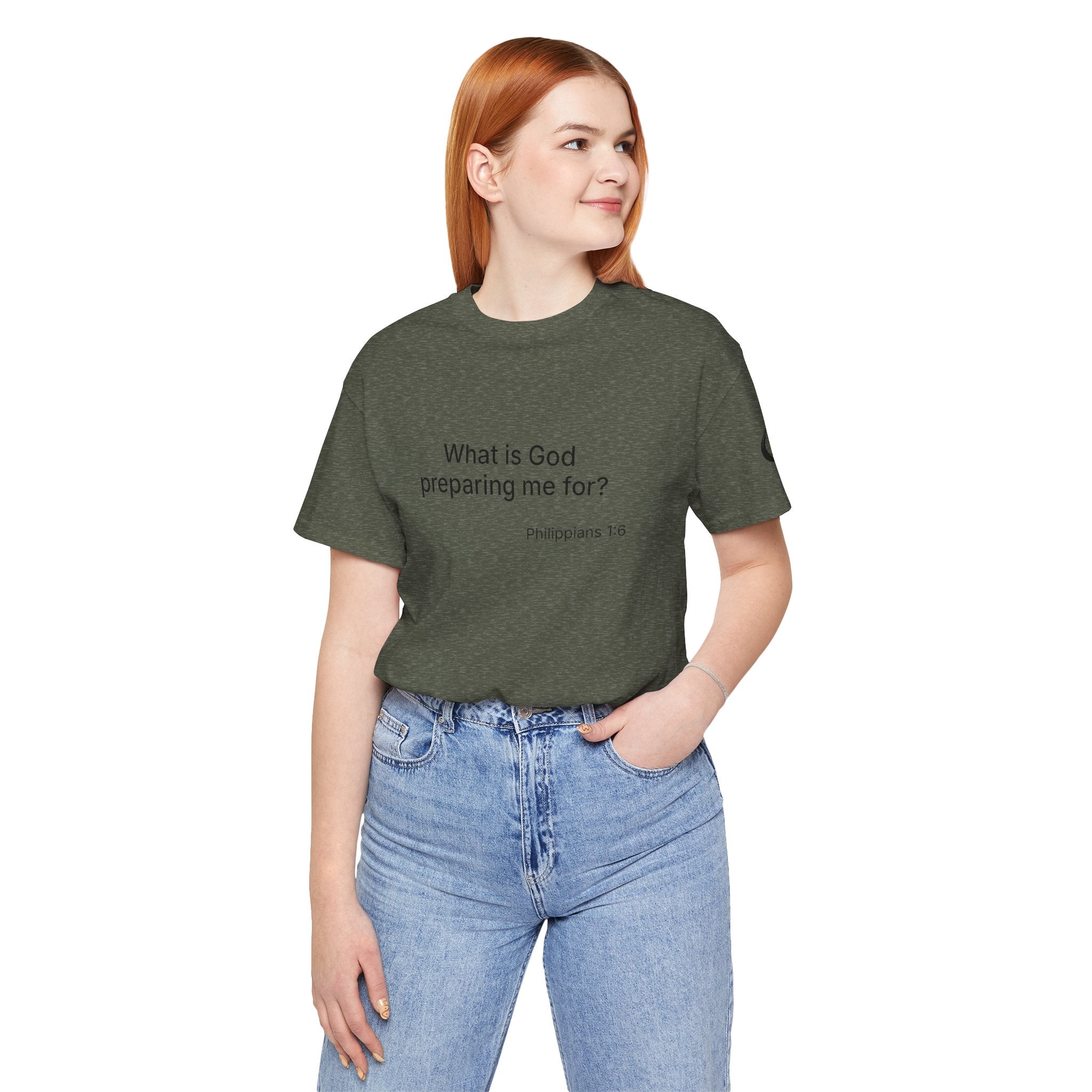 What is God preparing me for? Unisex Jersey Short Sleeve Tee
