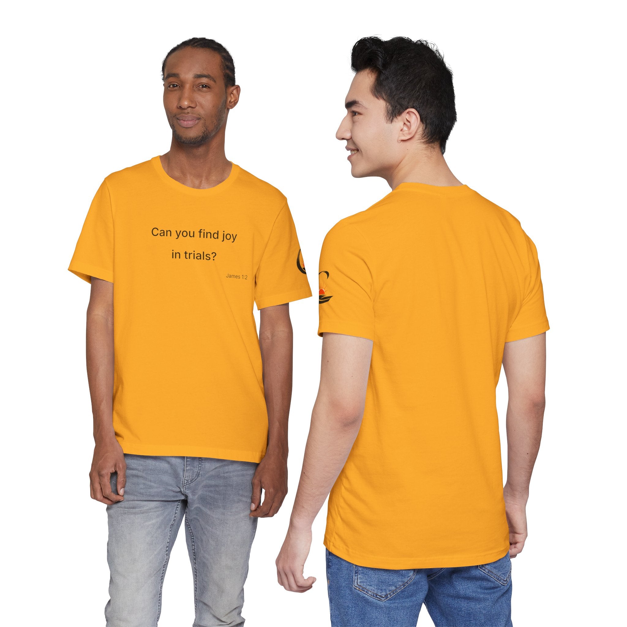 Can You Find Joy in Trials? T-Shirt | Inspirational Scripture James 1:2 Tee