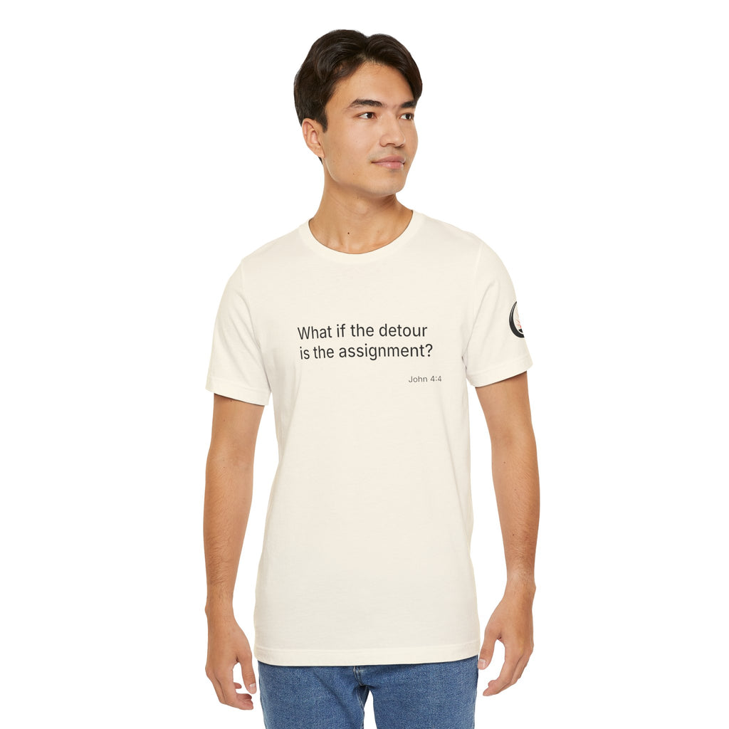 "What if the detour is the assignment?" Black Lettering & Logo – Minimal Motivational T-Shirt