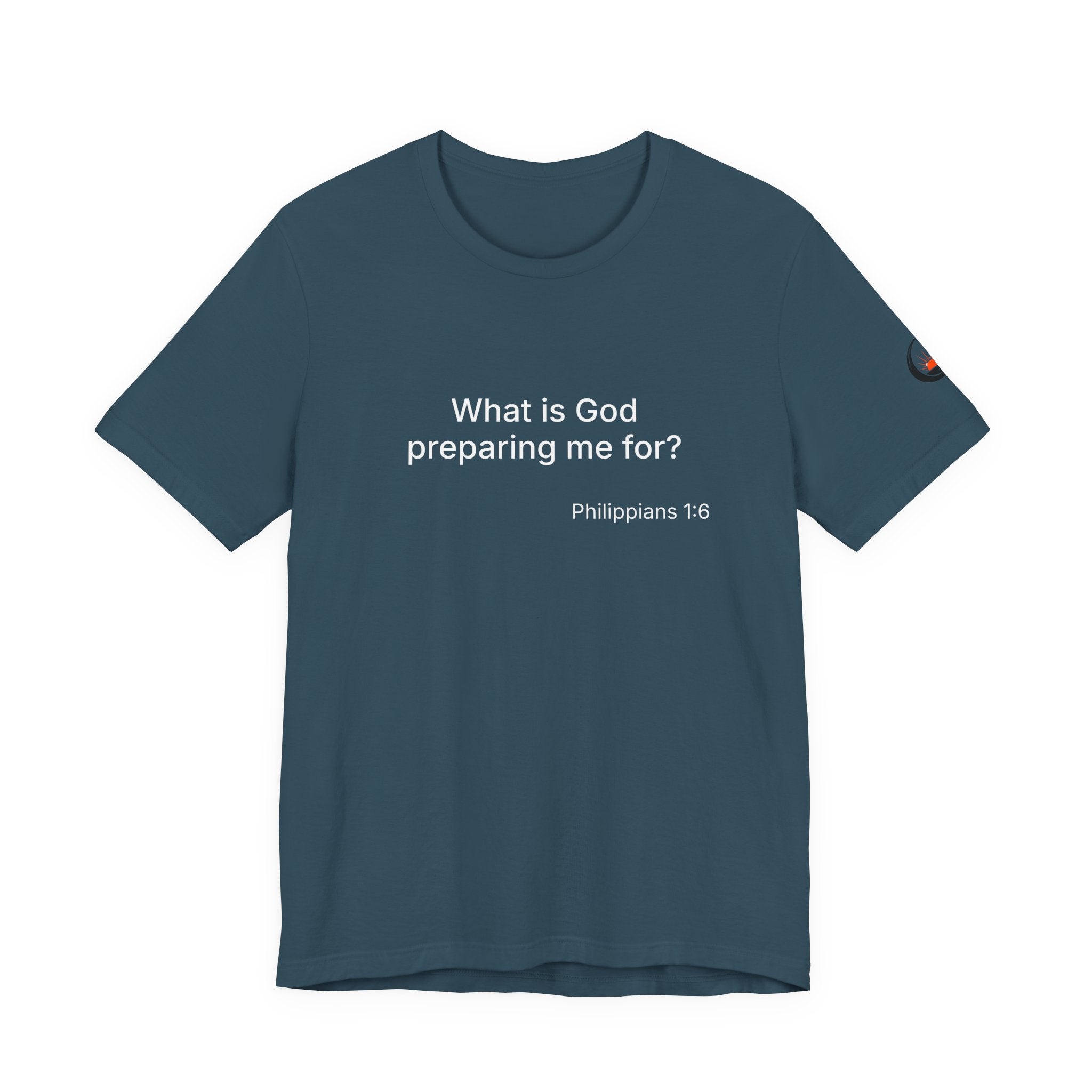 What is God preparing me for? Unisex Jersey Short Sleeve Tee