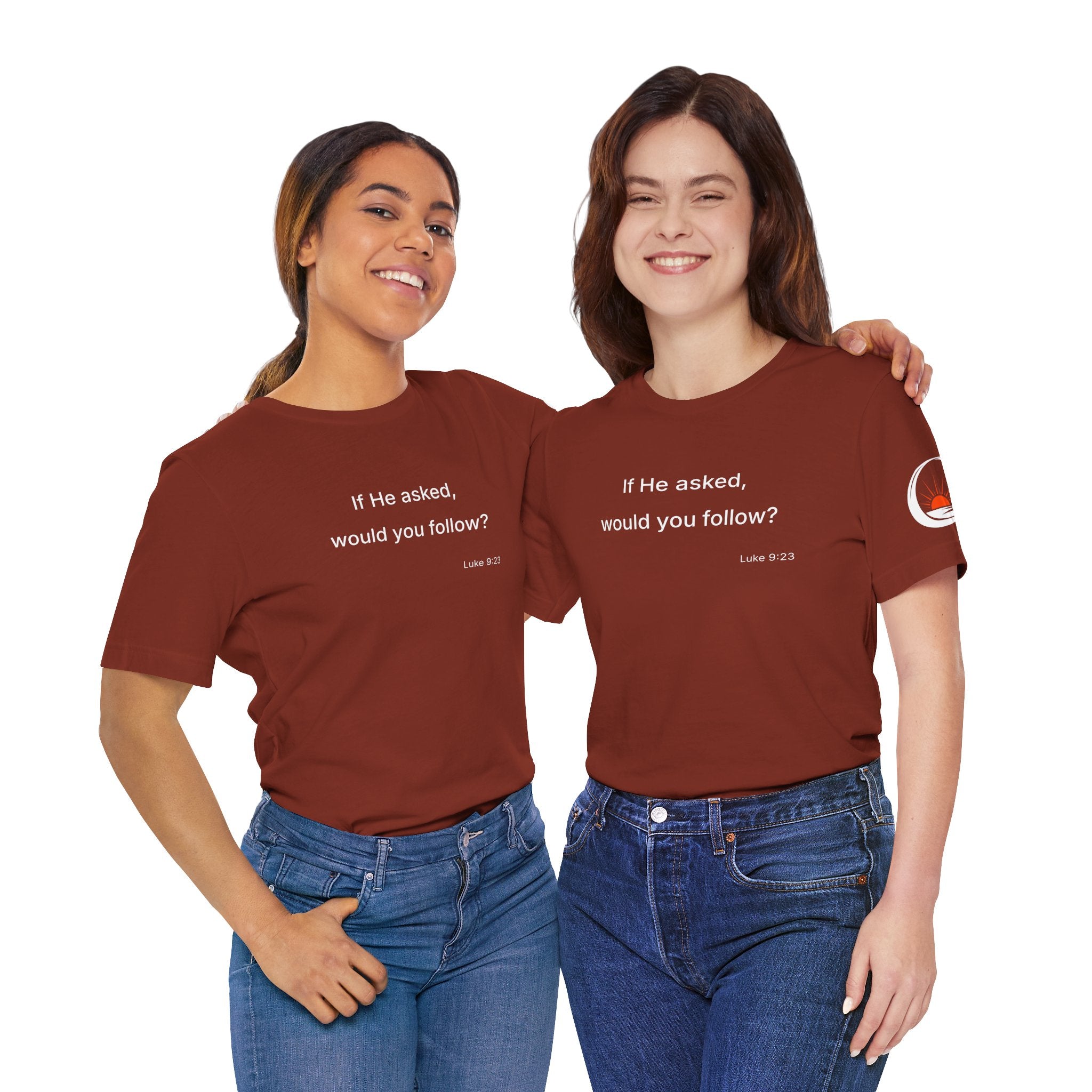 If He Asked Would You Follow? T-Shirt | Christian Faith Question Tee