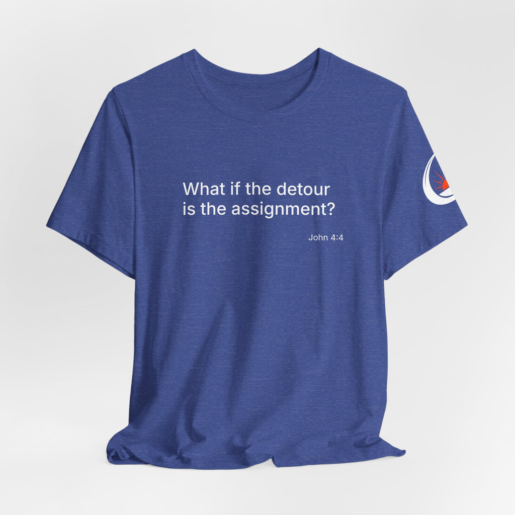 "What if the detour is the assignment?" – White Lettering & Logo - Minimal Motivational T-Shirt