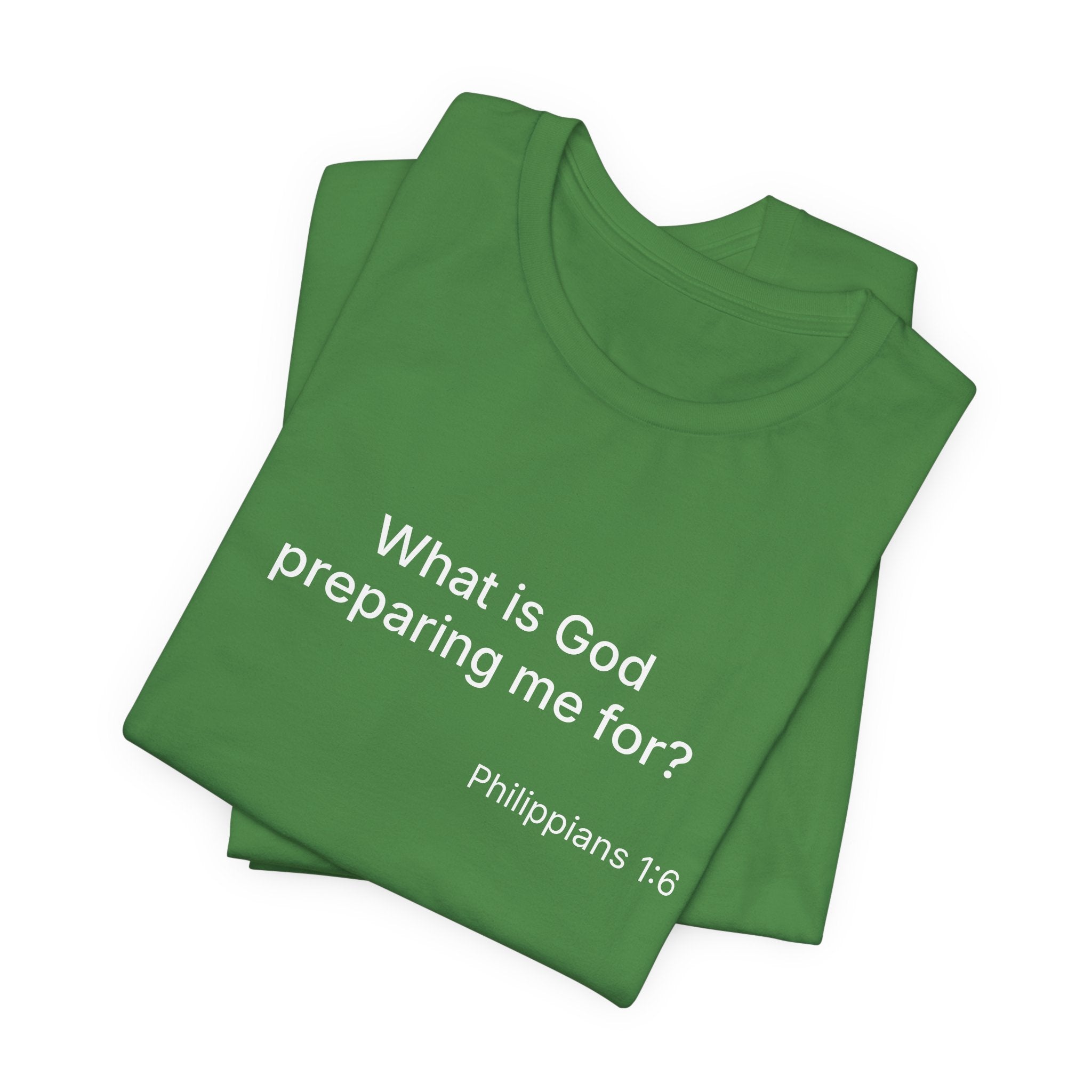 What is God preparing me for? Unisex Jersey Short Sleeve Tee