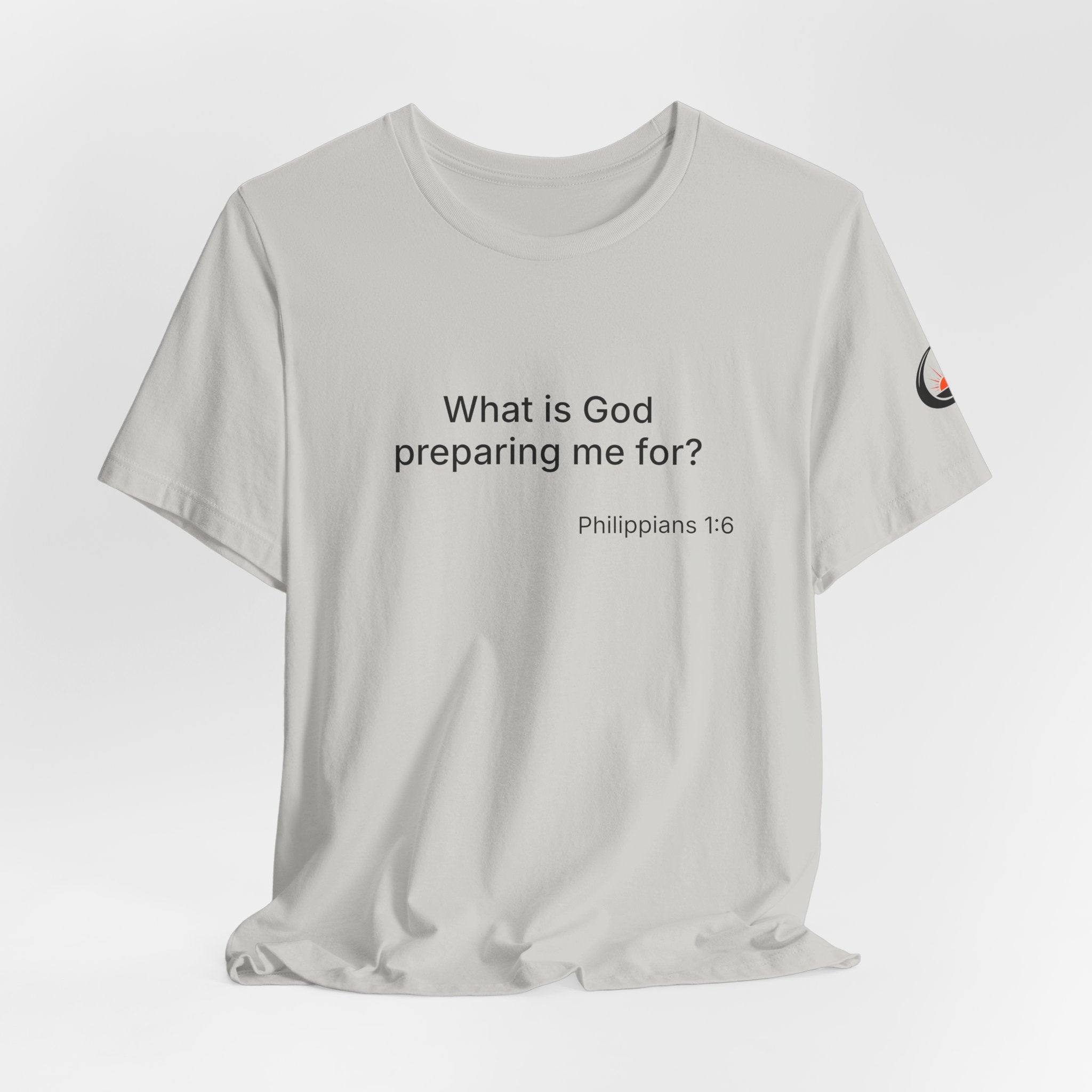 What is God preparing me for? Unisex Jersey Short Sleeve Tee