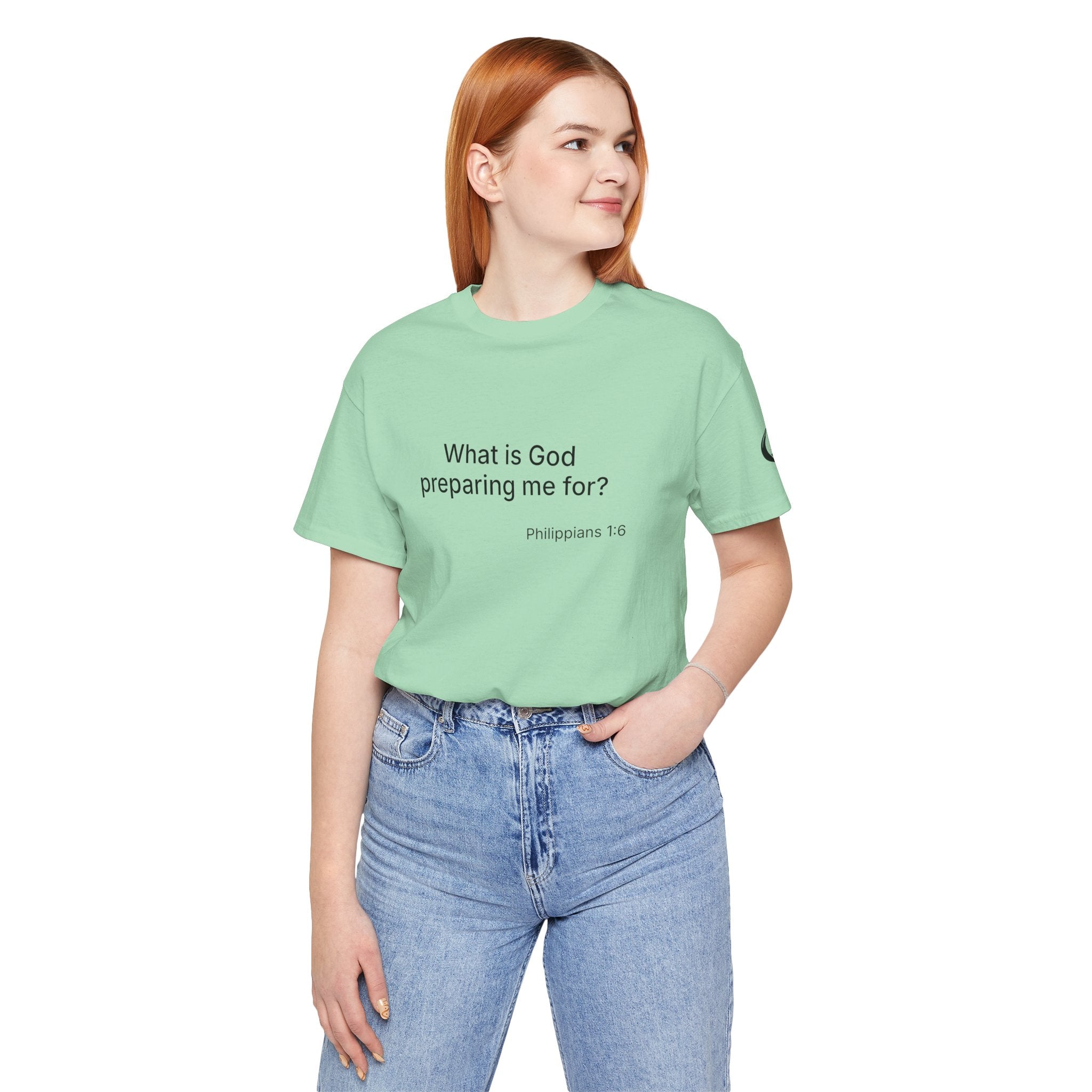 What is God preparing me for? Unisex Jersey Short Sleeve Tee