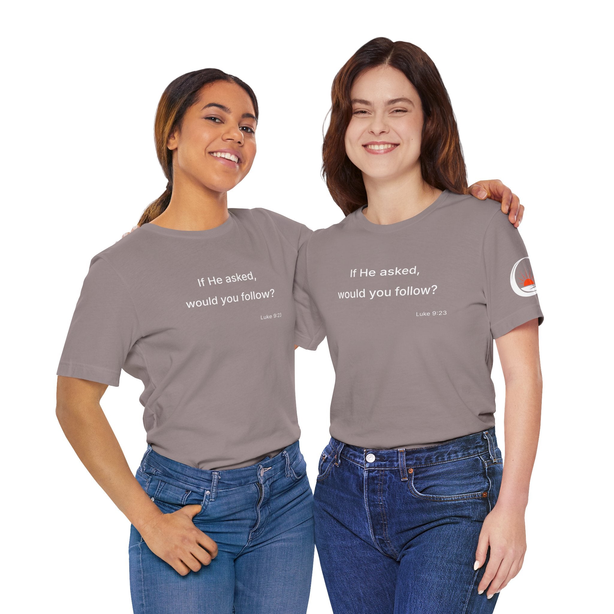 If He Asked Would You Follow? T-Shirt | Christian Faith Question Tee