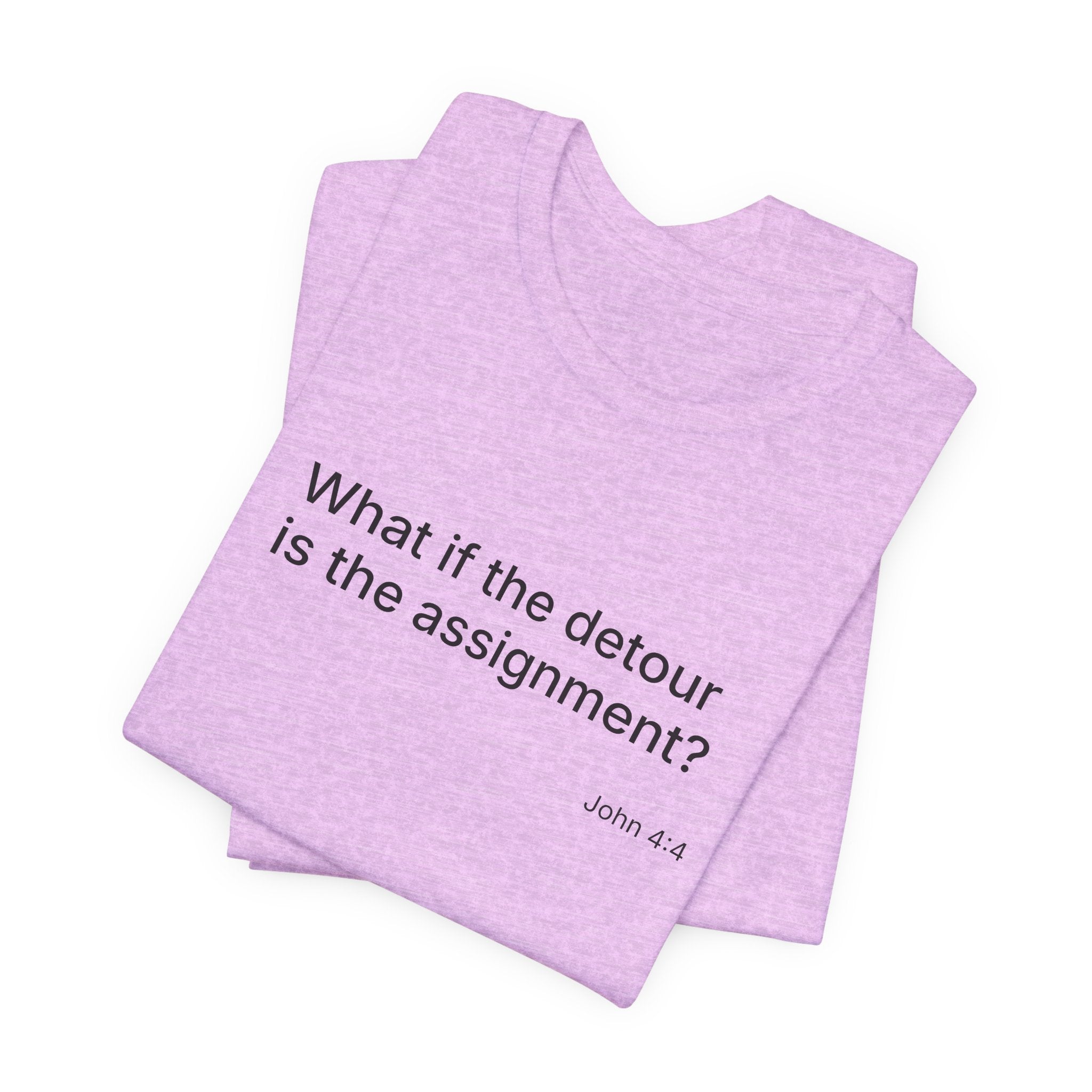 "What if the detour is the assignment?" Black Lettering & Logo – Minimal Motivational T-Shirt