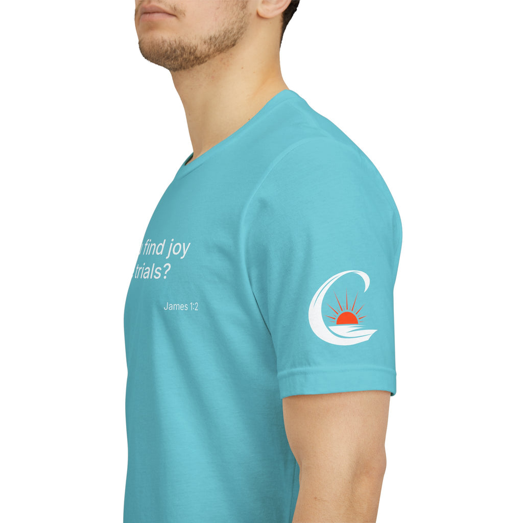 Can You Find Joy in Trials? T-Shirt | Inspirational Scripture James 1:2 Tee